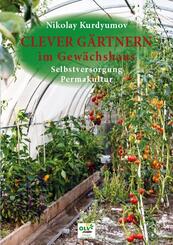 Clever g&auml;rtnern im Gew&auml;chshaus