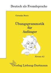 &Uuml;bungsgrammatik f&uuml;r Anf&auml;nger, Lehr- und &Uuml;bungsbuch