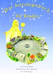 Das Astrologiebuch f&uuml;r Kinder