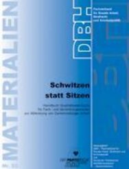 Schwitzen statt Sitzen