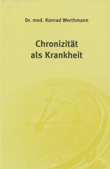Chronizit&auml;t als Krankheit