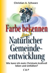 Farbe bekennen mit Natürlicher Gemeindeentwicklung