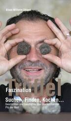 Faszination Tr&uuml;ffel
