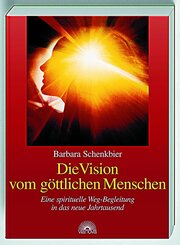 Die Vision vom göttlichen Menschen