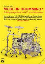 Modern Drumming. Schlagzeugschule mit CD zum Mitspielen / Modern Drumming 1. Schlagzeugschule mit CD zum Mitspielen, m. 1 Audio-CD
