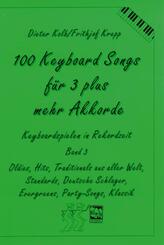 100 Keyboardsongs f&uuml;r 3 plus mehr Akkorde