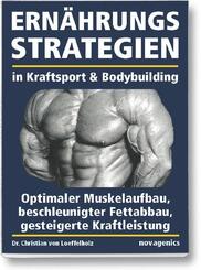 Ern&auml;hrungsstrategien in Kraftsport & Bodybuilding