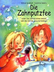 Die Zahnputzfee, m. Kinderzahnb&uuml;rste