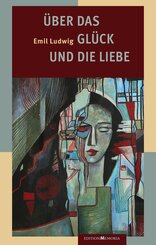Über das Glück und die Liebe