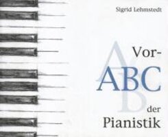 Vor-ABC der Pianistik