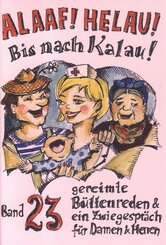 Alaaf! Helau! Bis nach Kalau!