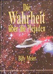 Die Wahrheit &uuml;ber die Plejaden