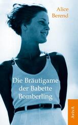 Die Br&auml;utigame der Babette Bomberling