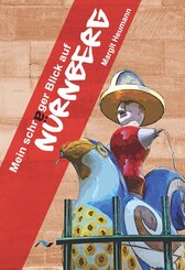 Mein schr&auml;ger Blick auf N&uuml;rnberg