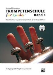 Trompetenschule f&uuml;r Kinder, m. Audio-CD - Bd.1