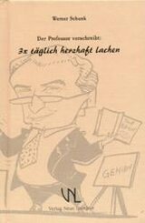 Der Professor verschreibt: 3 × täglich herzhaft lachen