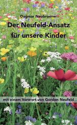 Der Neufeld-Ansatz f&uuml;r unsere Kinder
