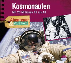 Abenteuer & Wissen: Kosmonauten,1 Audio-CD