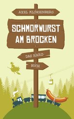 Schmorwurst am Brocken