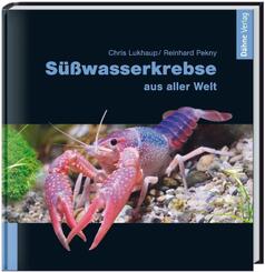 S&uuml;&szlig;wasserkrebse aus aller Welt