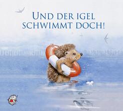 Und der Igel schwimmt doch!,Audio-CD