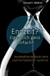 Endzeit? Eigentlich ganz einfach!