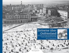 Zeitreise &uuml;ber Ostfriesland