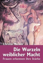 Die Wurzeln weiblicher Macht