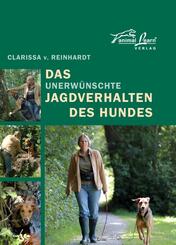 Das unerw&uuml;nschte Jagdverhalten des Hundes