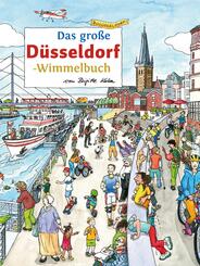 Das gro&szlig;e D&Uuml;SSELDORF-Wimmelbuch