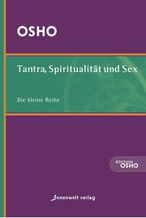 Tantra, Spiritualit&auml;t und Sex