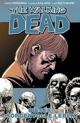 The Walking Dead - Dieses sorgenvolle Leben