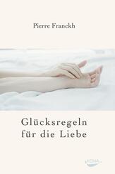 Gl&uuml;cksregeln f&uuml;r die Liebe