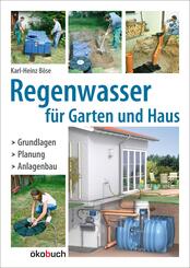 Regenwasser f&uuml;r Garten und Haus