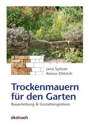 Trockenmauern f&uuml;r den Garten