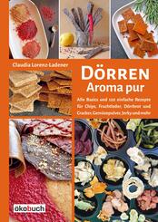 D&ouml;rren: Aroma pur