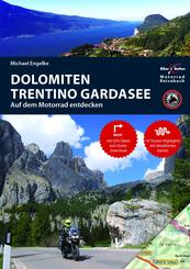 Motorrad Reisef&uuml;hrer Dolomiten Trentino Gardasee