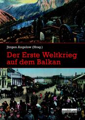 Der Erste Weltkrieg auf dem Balkan