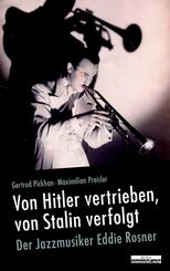 Von Hitler vertrieben, von Stalin verfolgt