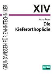 Die Kieferorthop&auml;die