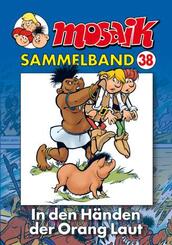 Mosaik Sammelband - In den H&auml;nden der Orang Laut