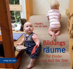 Bildungsr&auml;ume f&uuml;r Kinder von Null bis Drei