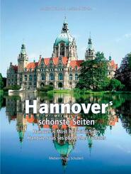 Hannovers sch&ouml;nste Seiten. Hanover's Most Beautiful Sides. Hanovre sous les plus belles facettes