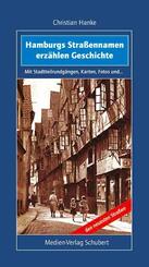 Hamburgs Stra&szlig;ennamen erz&auml;hlen Geschichte