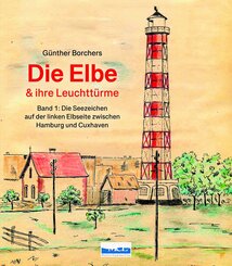 Die Elbe & ihre Leuchttürme