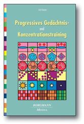 Progressives Ged&auml;chtnis- und Konzentrationstraining