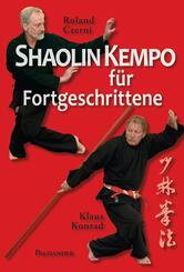 Shaolin Kempo f&uuml;r Fortgeschrittene