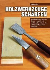 Holzwerkzeuge sch&auml;rfen