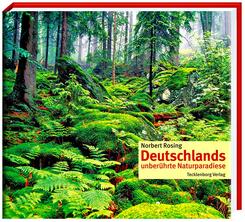 Deutschlands unber&uuml;hrte Naturparadiese