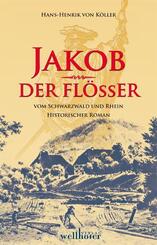 Jakob der Fl&ouml;&szlig;er vom Schwarzwald und Rhein